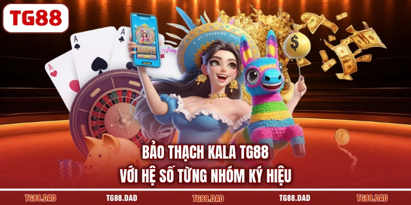 Bảo thạch Kala TG88 với hệ số từng nhóm ký hiệu